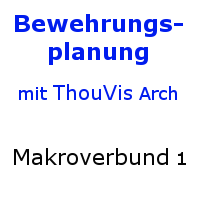 ThouVis Bewehrungsplanung - Makroverbund 01 